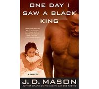 One Day I Saw a Black King