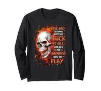 One Day I'm Gonna Just Say Fuck It All and Let My Demons Out Long Sleeve T-Shirt