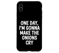 One Day I'm Gonna Make The Onions Cry Case for iPhone XS Max