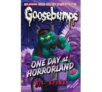 One Day in Horrorland: No. 5 (Classic Goosebumps)