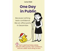 One Day in Public: Because nothing tests confidence like an office party in December.