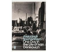 One Day in the Life of Ivan Denisovich: (Penguin Modern Classics)