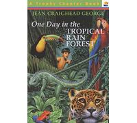 One Day in the Tropical Rain Forest – Trophy Chapter Books – Paperback