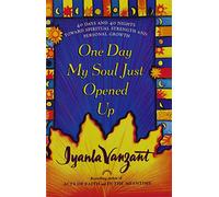 One Day My Soul Just Opened Up