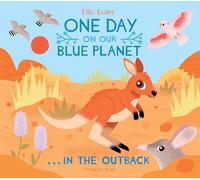 One Day on our Blue Planet... In the Outback: 1