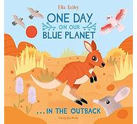 One Day on Our Blue Planet ...In the Outback