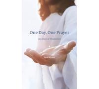 One Day, One Prayer: 365 Days of Meditation