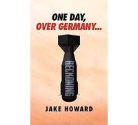 One Day, Over Germany...
