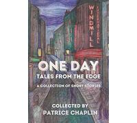 One Day: Tales from the Edge: a Collection of Short Stories