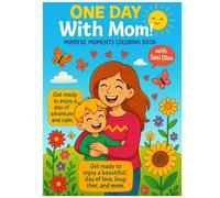 One Day with MOM: Coloring Book for Kids Ages 5-12
