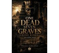 ONE DEAD SEVEN GRAVES: NINE RINGS