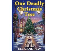 One Deadly Christmas Tree: An Agatha Royale Christmas Mystery: 5 (Agatha Royale Mystery)