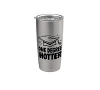 One Degree Hotter, College Master's Degree Graduation Day Stainless Steel Insulated Tumbler