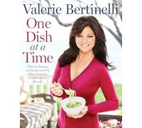 One Dish at a Time: My Very Best Recipes