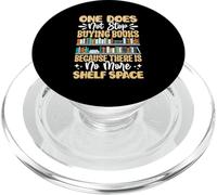 One Does Not Stop Buying Books Because There Is No More Shel PopSockets PopGrip for MagSafe