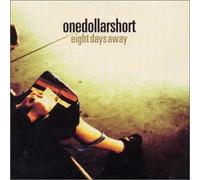 One Dollar Short - Eight Days Away (Standard Edition) [Australian Import]