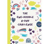"One Doodle a Day" Sketch Pad for Kids: A Large Sketchbook for Kids with 110 Premium White Pages | 8.5x11 | Perfect for Drawing, Coloring, Sketching ... and Young Artists | Gifts for Creative Kids
