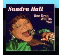 One Drop Will Do You by Sandra Hall