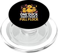 One Duck Away From A Full Flock Cute Family PopSockets PopGrip for MagSafe