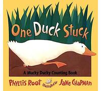 One Duck Stuck: A Mucky Ducky Counting Book