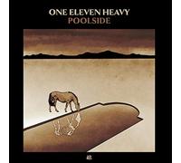 One Eleven Heavy - Poolside [VINYL]