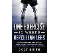 One Exercise, 12 Weeks, Herculean Legs: Transform Your Lower Body With This Lunge Strength Training Workout Routine at Home Workouts No Gym Required