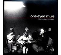 One-Eyed Mule - From the Beats to the Bible