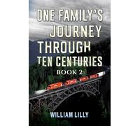 One Family’s Journey Through Ten Centuries - Book 2