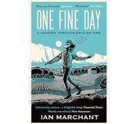 One Fine Day: A Journey Through English Time