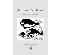 One Fish,Two Fish: Selected Poems of Yu Mingquan