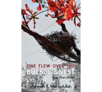 One Flew over the Bulbul's Nest and Other Stories