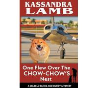 One Flew Over the Chow-Chow's Nest: 11 (A Marcia Banks and Buddy Mystery)
