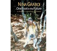 One Foot in the Future: A Woman's Spiritual Journey