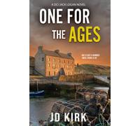 One For the Ages: A Scottish Crime Thriller (DCI Logan Crime Thrillers)
