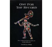 One for the Record: The Authorised Biography of Galahad