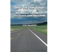 One for the Road A Scouser's Search for Truth and Freedom