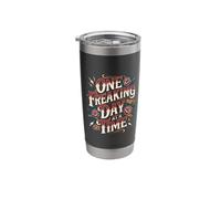 One Freaking Day At A Time Survival Sarcasm - Stainless Steel Insulated Tumbler