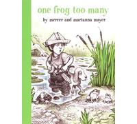 One Frog Too Many (A Boy, a Dog, and a Frog)