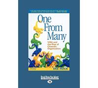 One From Many: VISA and the Rise of Chaordic Organization