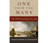 One From the Many: The Global Economy Since 1850