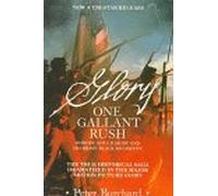 One Gallant Rush: Robert Gould Shaw and His Brave Black Regiment/Movie Tie in to the Movie Glory by Peter Burchard (1990-01-23)