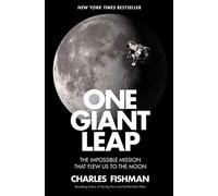 One Giant Leap – The Impossible Mission That Flew Us to the Moon – Simon & Schuster