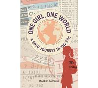 One Girl, One World: A solo journey in the 60s, 2. Book Bali/Java
