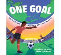 One Goal : How Soccer Can Help Save the Planet