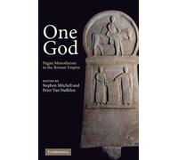 One God: Pagan Monotheism in the Roman Empire