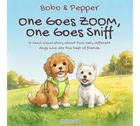 One Goes ZOOM, One Goes Sniff (Bobo & Pepper)