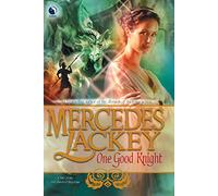 One Good Knight (Tales of the Five Hundred Kingdoms, 2)