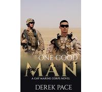One Good Man: A Gay Marine Corps Novel