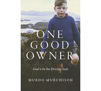 One Good Owner: God is in the Driving Seat
