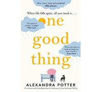 One Good Thing: From the bestselling author of Confessions of a 40 something F##k Up